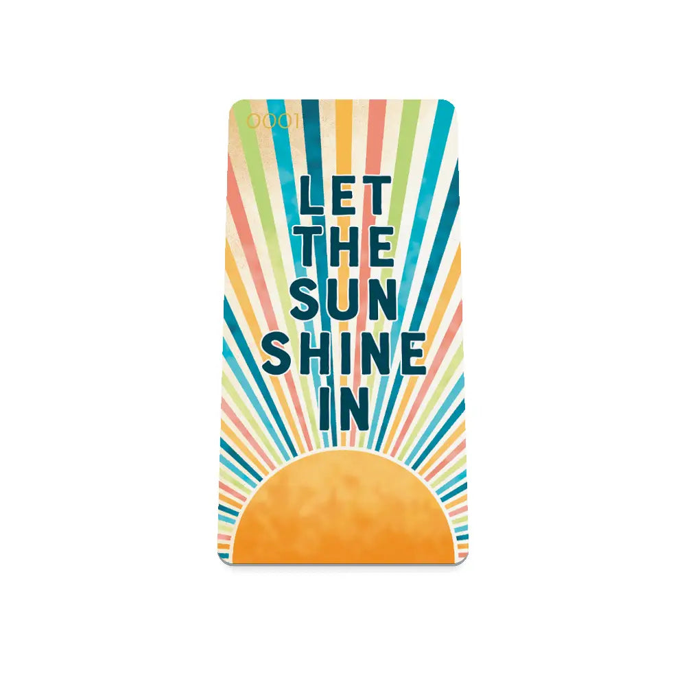 Let the Sun Shine In